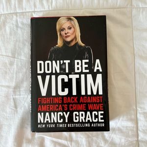 Nancy Grace Don’t be a Victim hardcover thriller crime book
